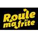 Roule ma frite